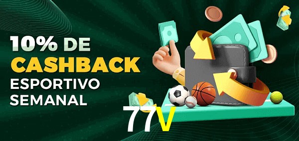 10% de bônus de cashback na 77V
